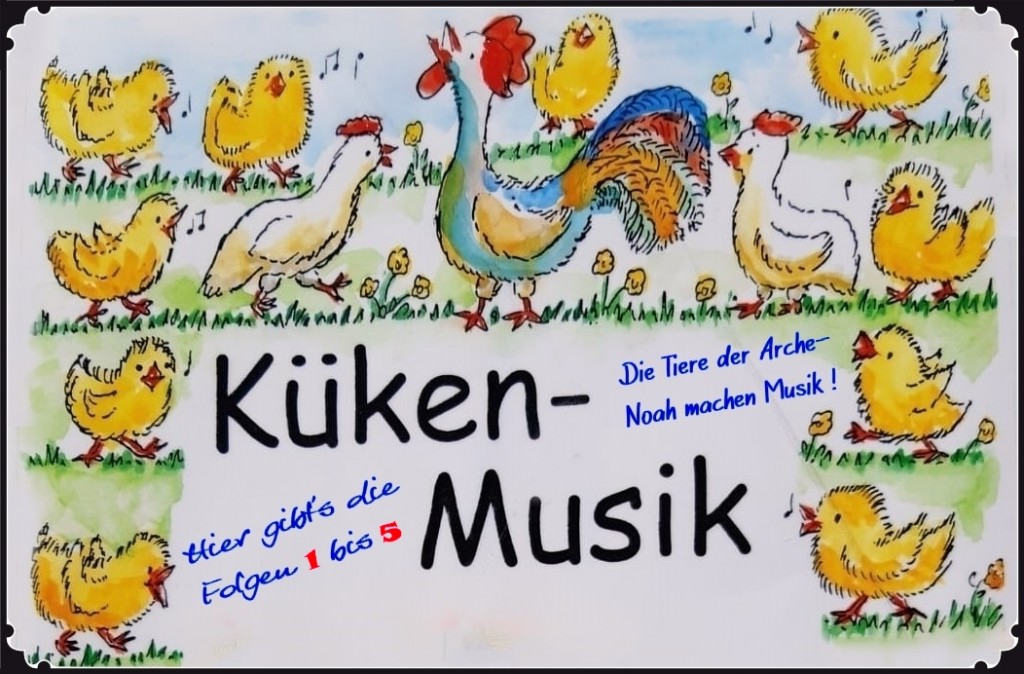 Musi-Küken Mitmach-Videostunden Nr. 1 – 6 „Arche Noah Reihe“